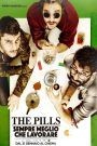 The Pills – Sempre meglio che lavorare