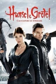 Hansel & Gretel – Cacciatori di streghe