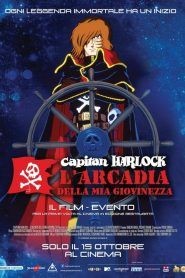 Capitan Harlock: L’Arcadia della mia giovinezza