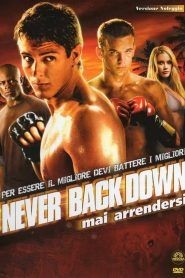 Never Back Down – Mai arrendersi