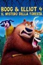 Boog & Elliot 4 – Il mistero della foresta