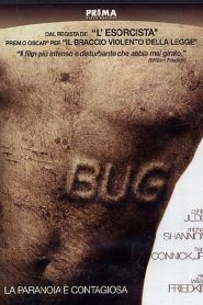 Bug – La paranoia è contagiosa