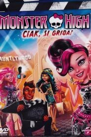 Monster High – Ciak si grida