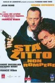 Stà zitto… non rompere