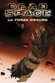 Dead Space – La forza oscura