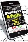 Genitori & figli:) – Agitare bene prima dell’uso