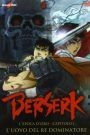 Berserk – L’epoca d’oro – Capitolo I: L’uovo del re dominatore