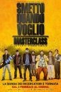 Smetto quando voglio – Masterclass