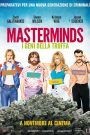 Masterminds – I geni della truffa