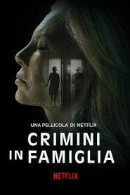 Crimini in famiglia