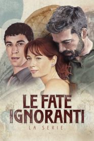 Le fate ignoranti