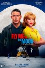 Fly Me to the Moon – Le due facce della Luna